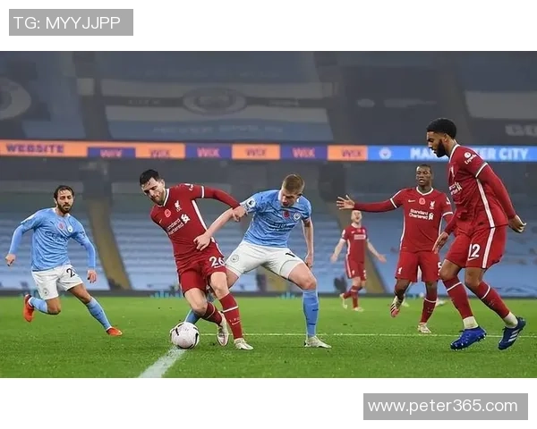 中超精彩对决曼城凭帽子戏法小胜利物浦全场沸腾